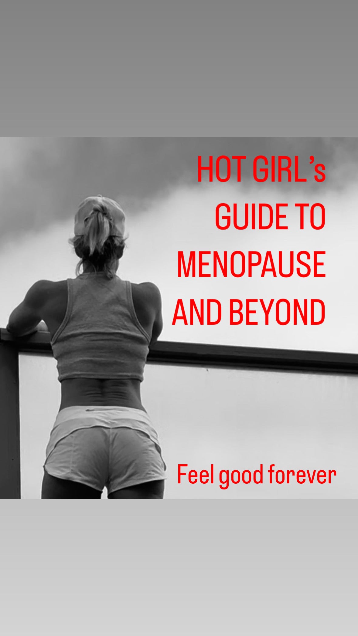 HOT GIRL’s GUIDE TO MENOPAUSE